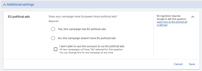 Google has introduced a mandatory step when creating campaigns in the European Union – the question “Does your campaign contain political ads?”