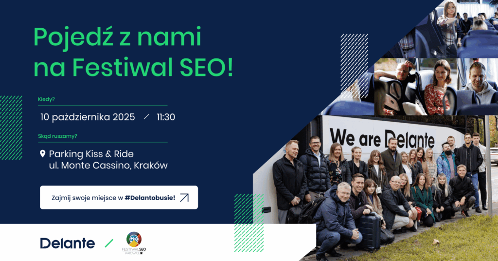 Festiwal SEO 2025 Katowice autobus z Krakowa Delante
