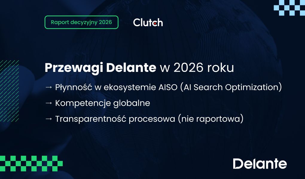 przewagi Delante w 2026 roku
