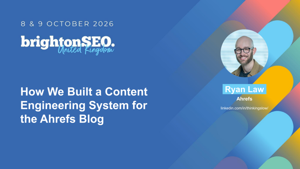 How We Built a Content Engineering System for the Ahrefs Blog
Brighton, October 2026